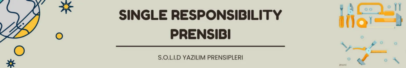 Single Responsibility Principle (SRP) — SOLID